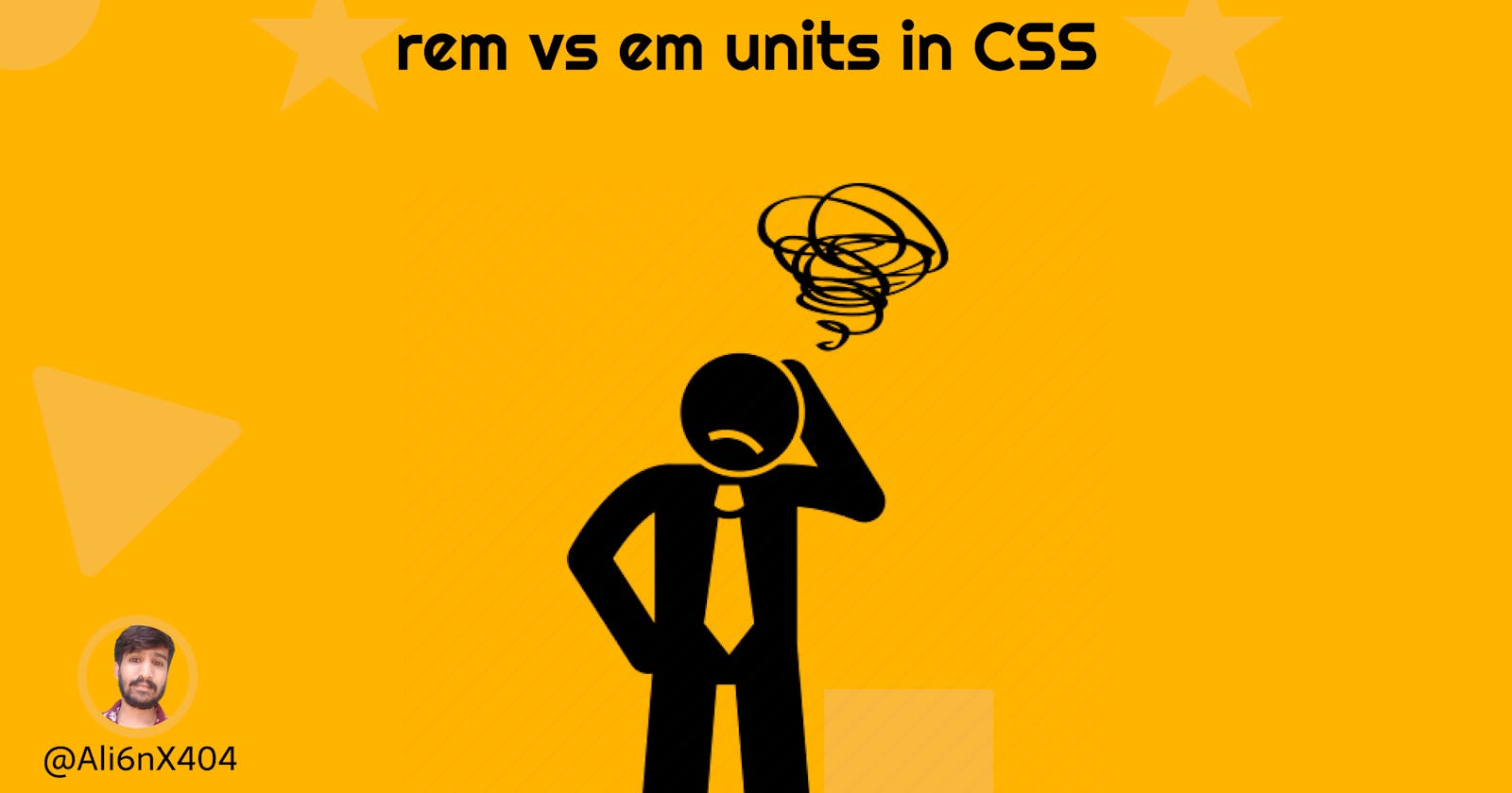 Confused About rem and em units in CSS?
