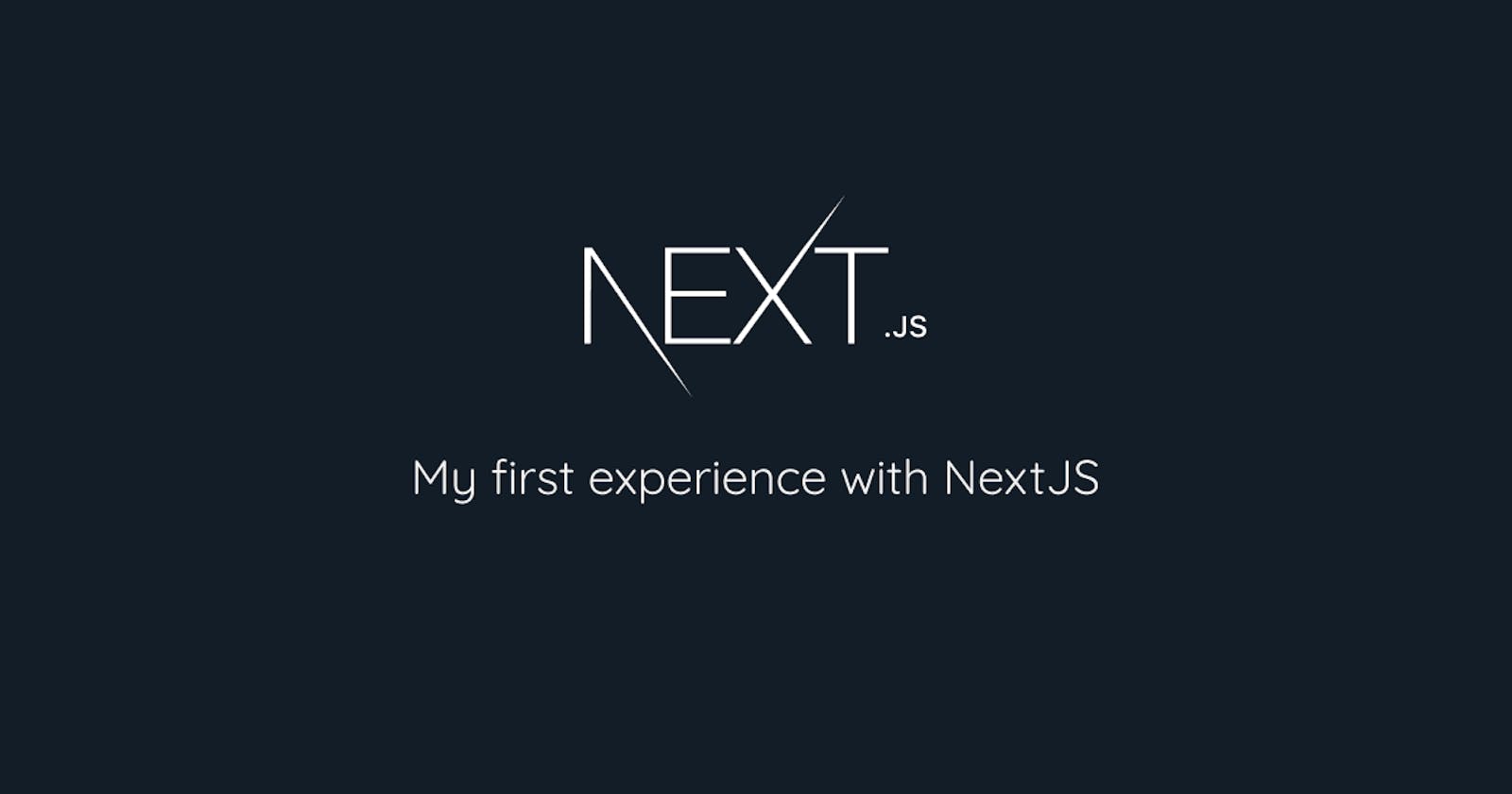 My first experience with NextJS | Basic features of NextJS