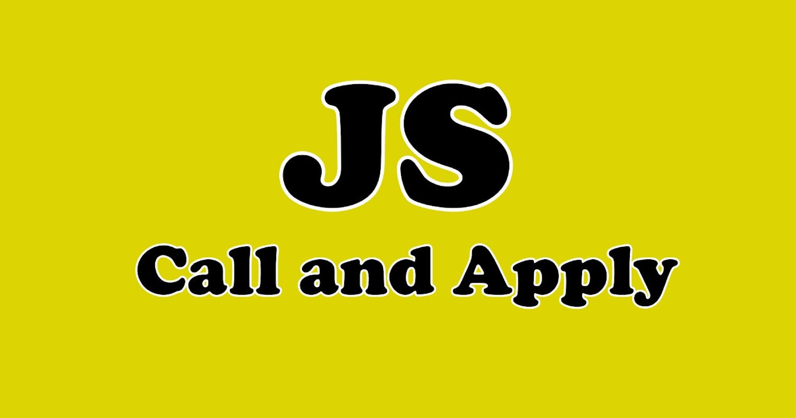 Call and Apply Methods : JavaScript