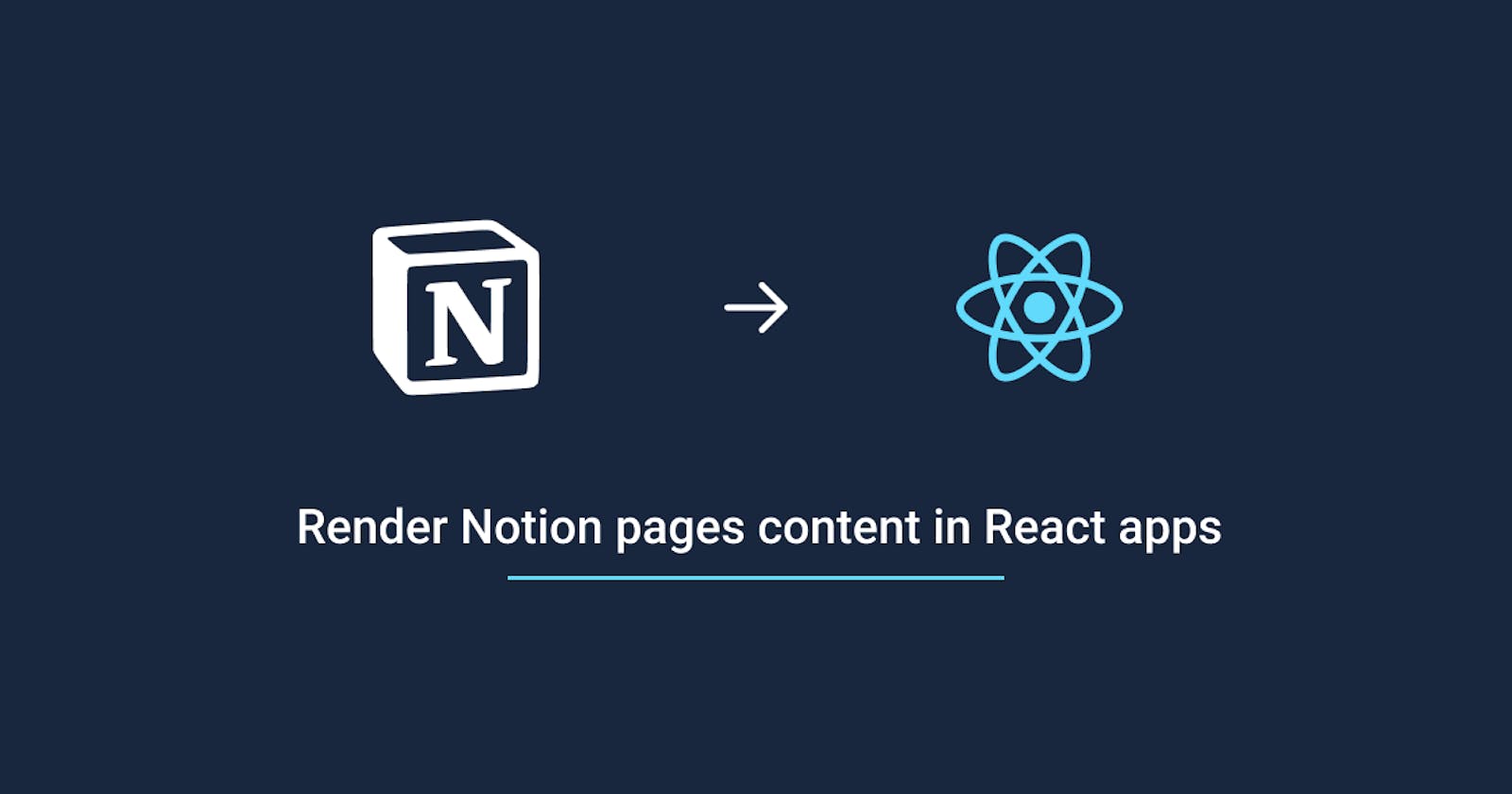 How to render Notion pages content in React apps | Make your site content dynamic