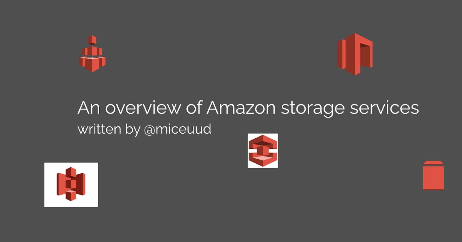 An Overview of AWS Storage Services