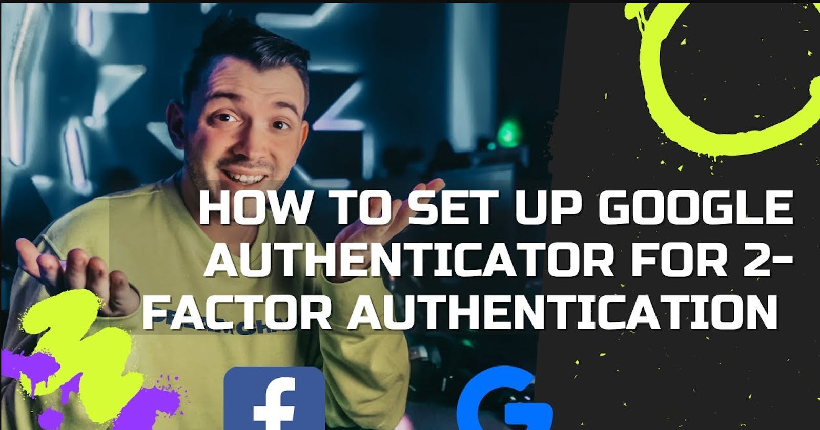 How to Set Up Google Authenticator for 2-Factor Authentication 2021 Facebook