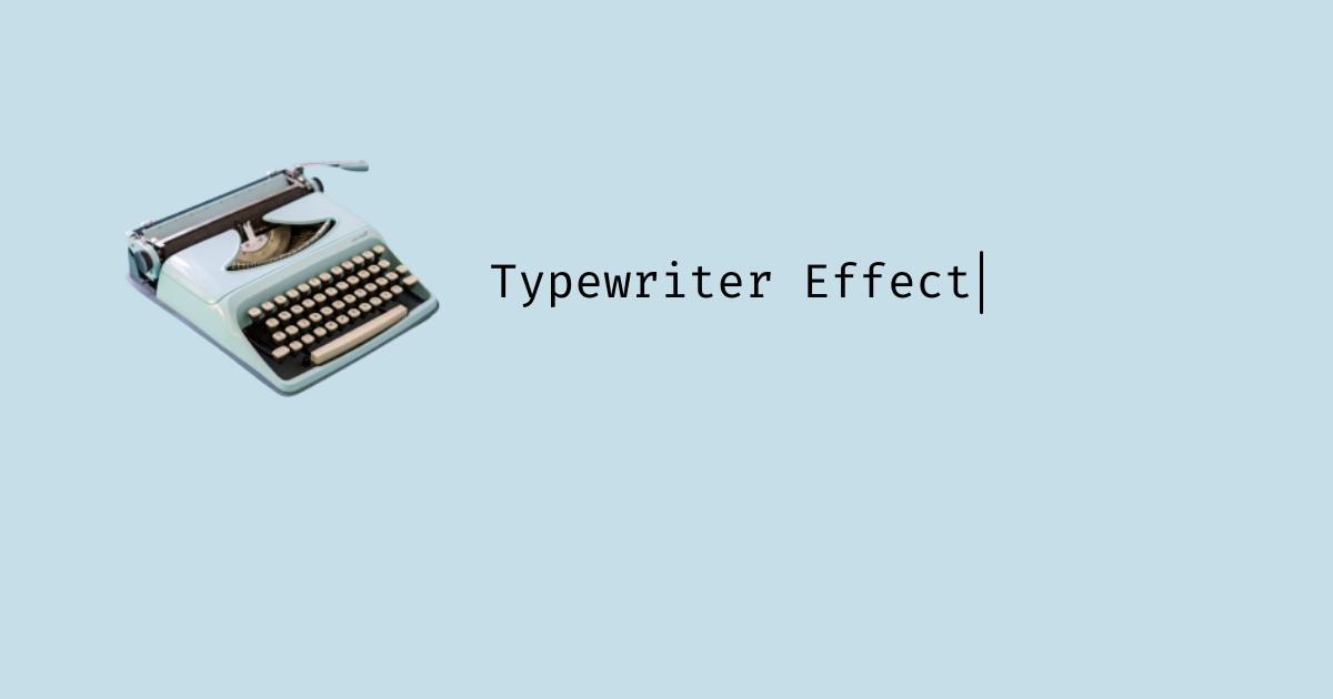 Typewriter effect using CSS