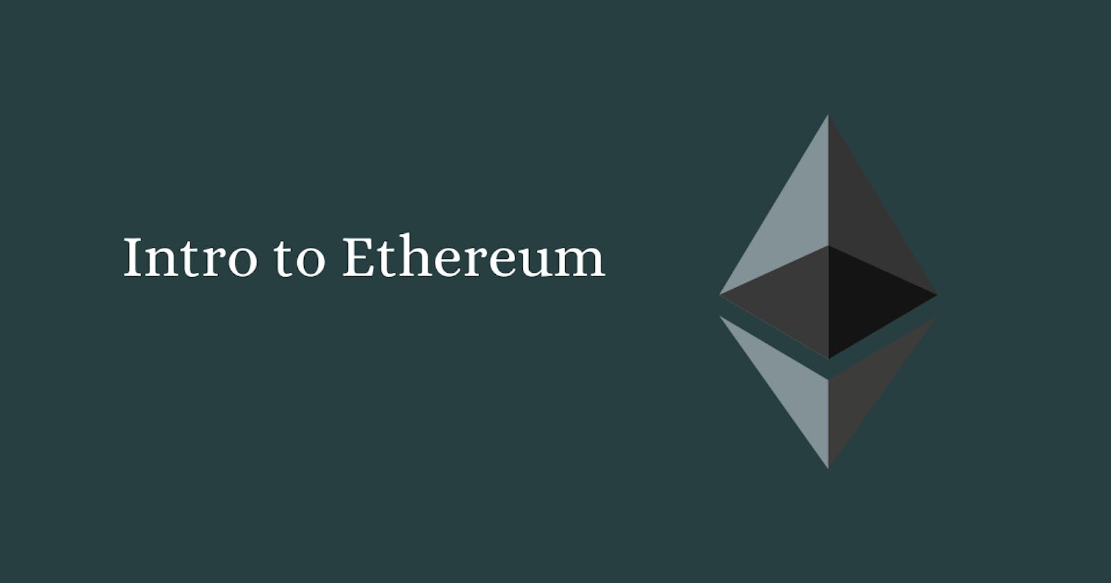 Intro to the Ethereum