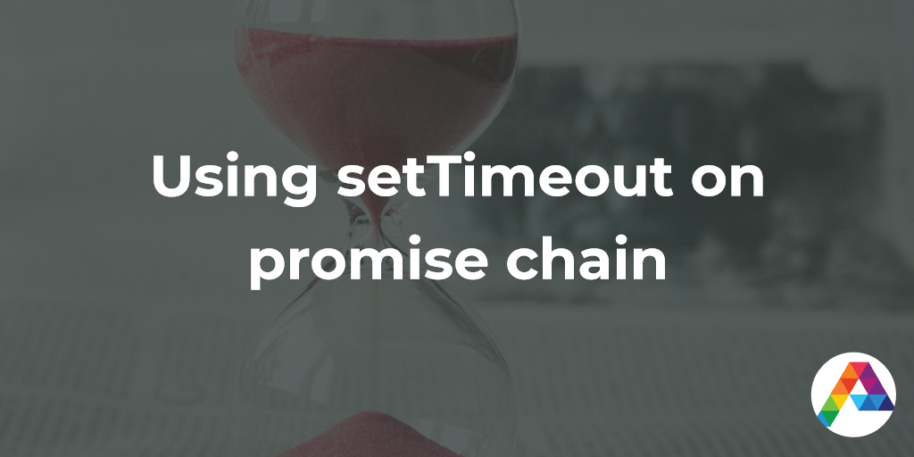 Using setTimeout on promise chain