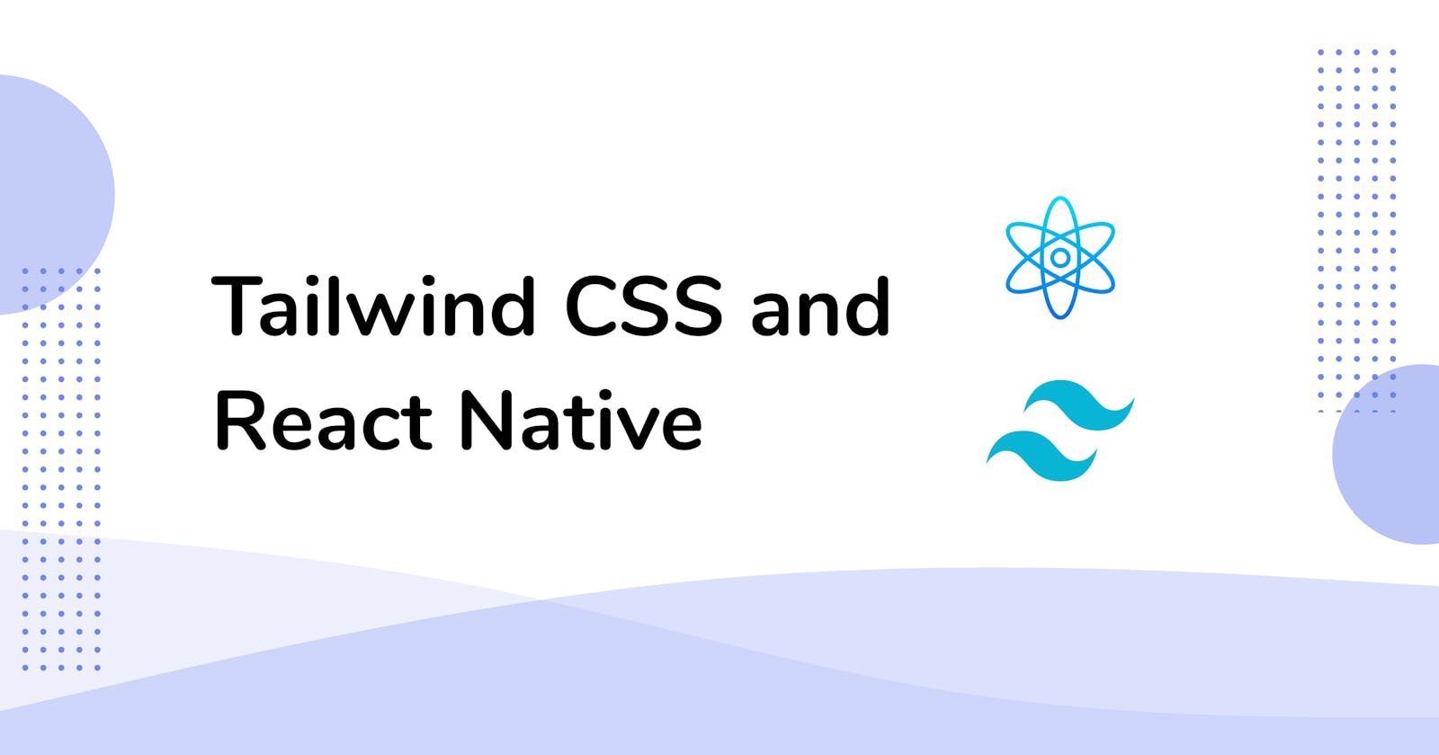 How to use Tailwind CSS in React Native?