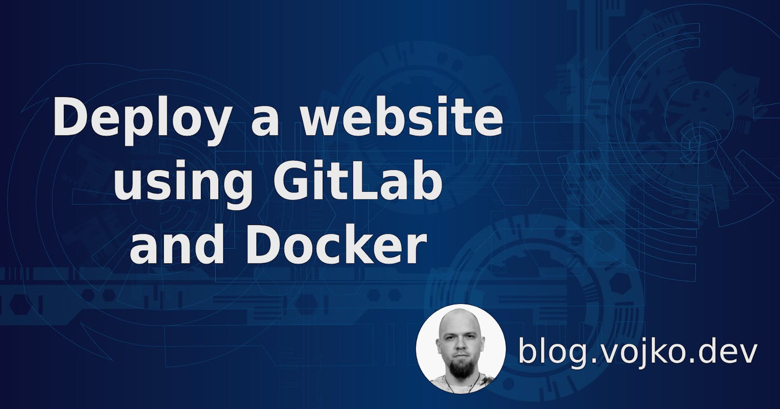 Deploying a static website via GitLab CI/CD and Docker to the remote VPS