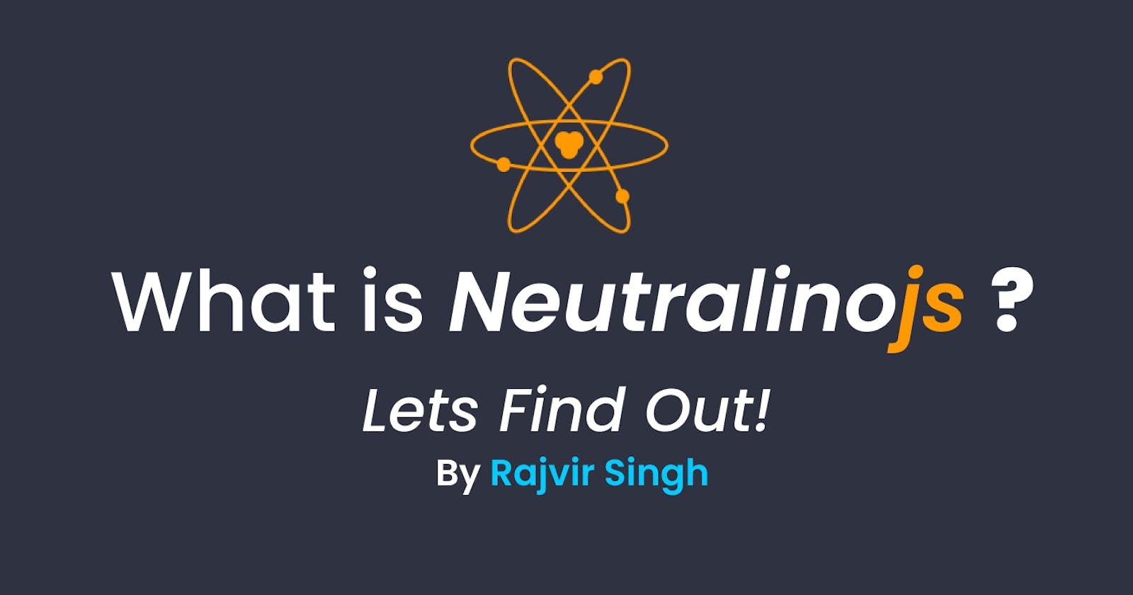 What is Neutralinojs? Alternative to Electron
