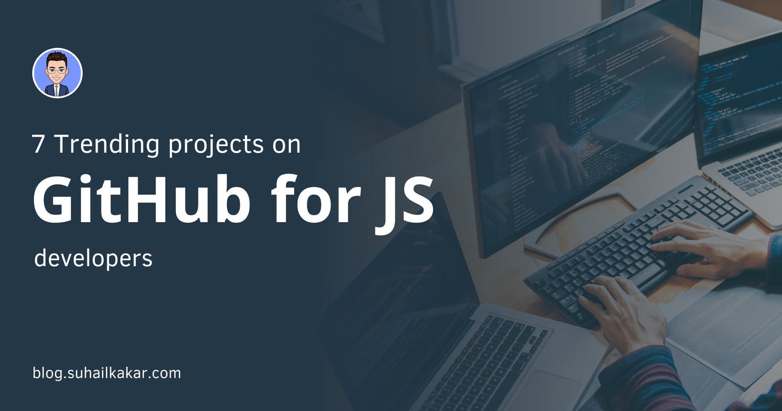7 dự án Github trending cho JS develop
