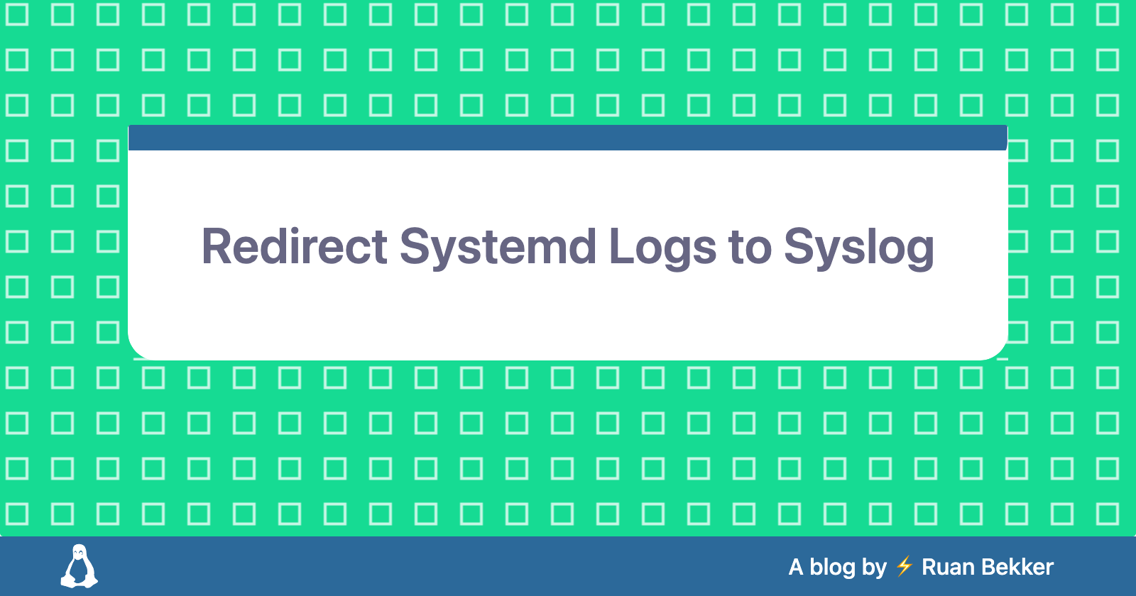 Redirect Systemd Unit Logs to Syslog