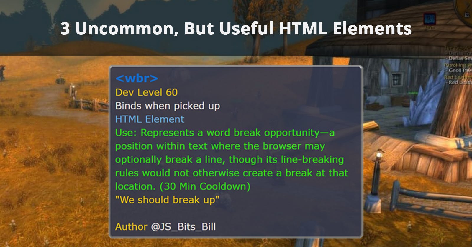 3 Uncommon but useful HTML elements
