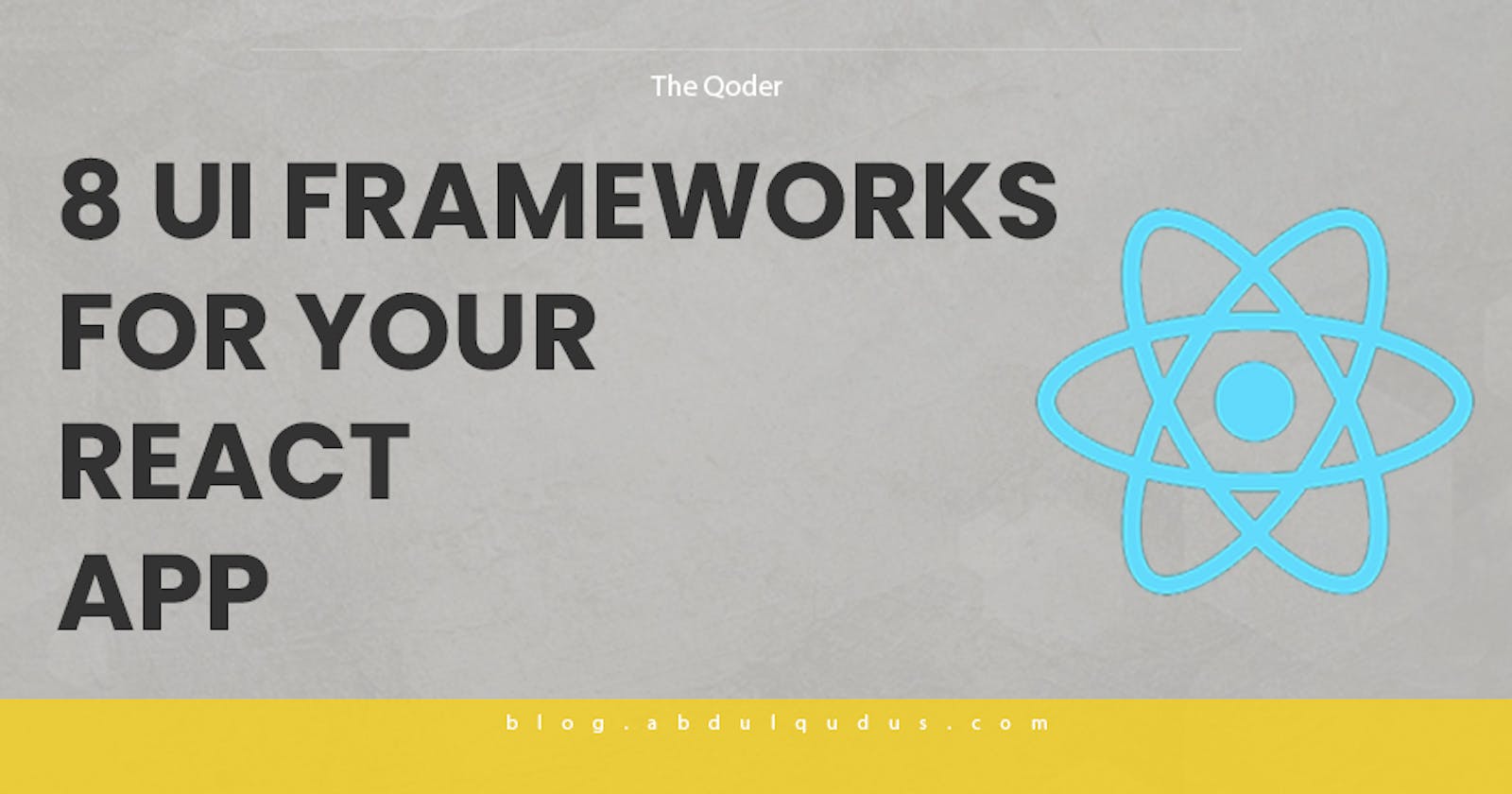 8 UI Frameworks for your React App
