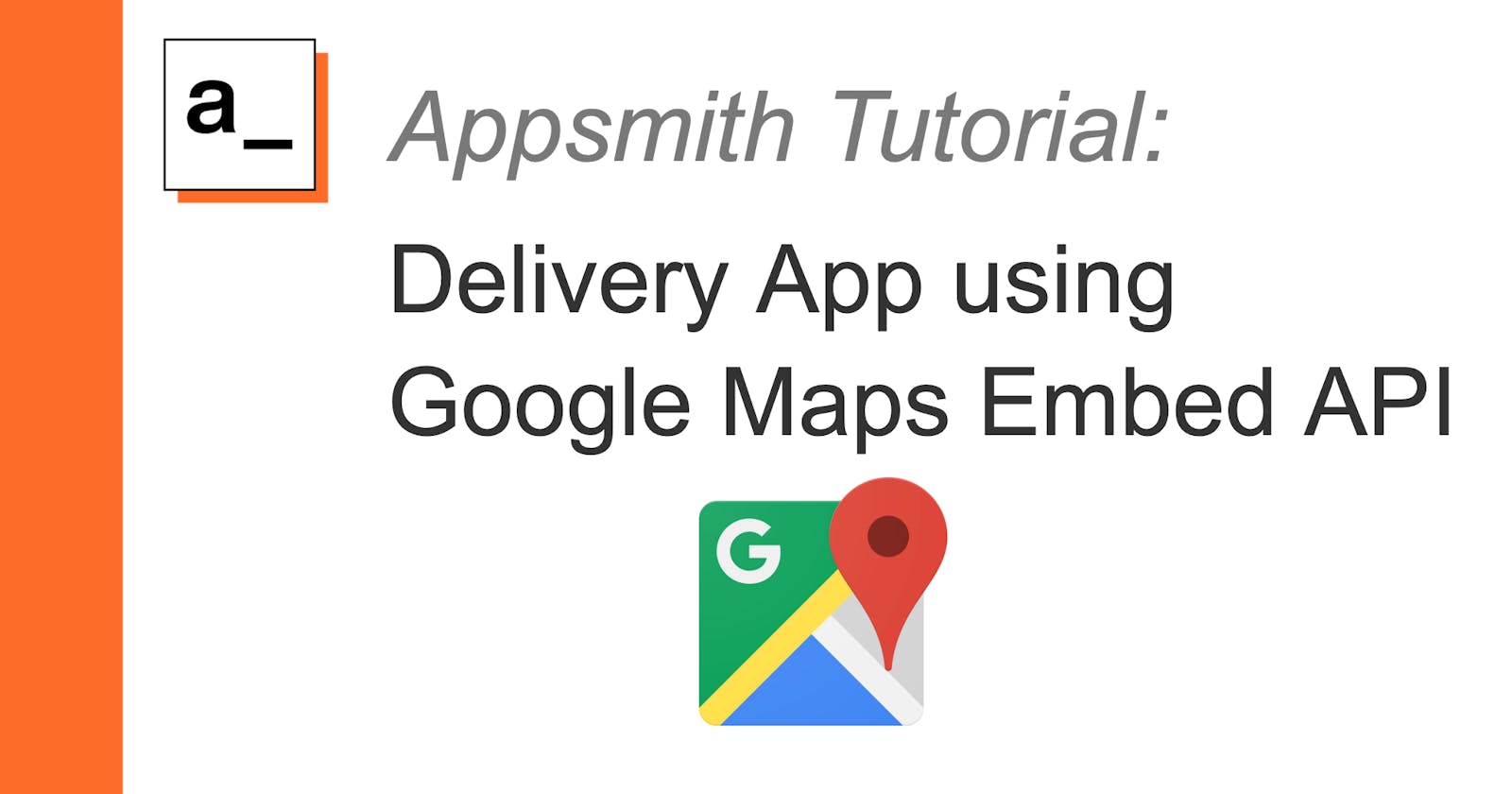 Creating a Delivery App in Appsmith!