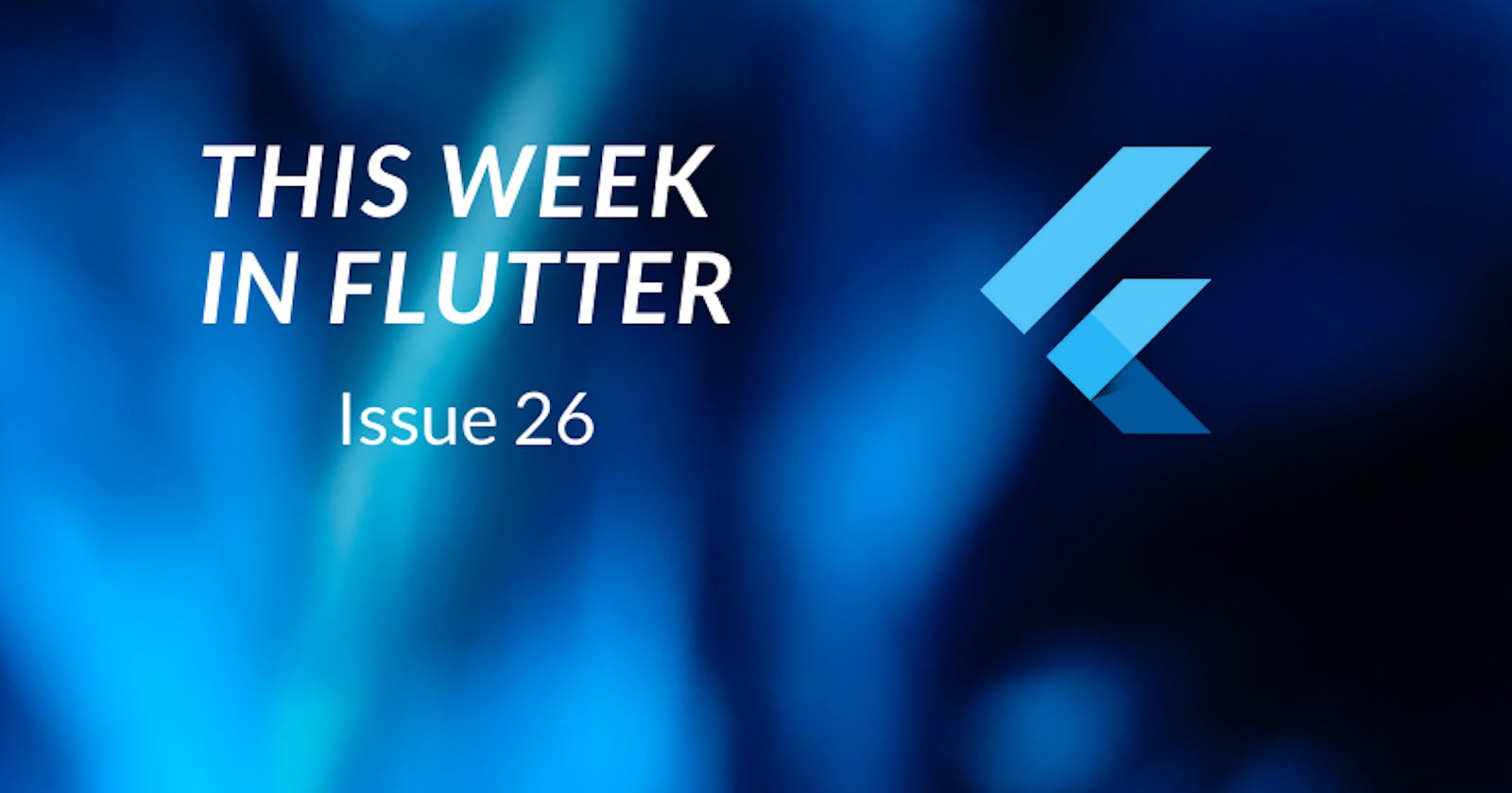 This week in Flutter #26