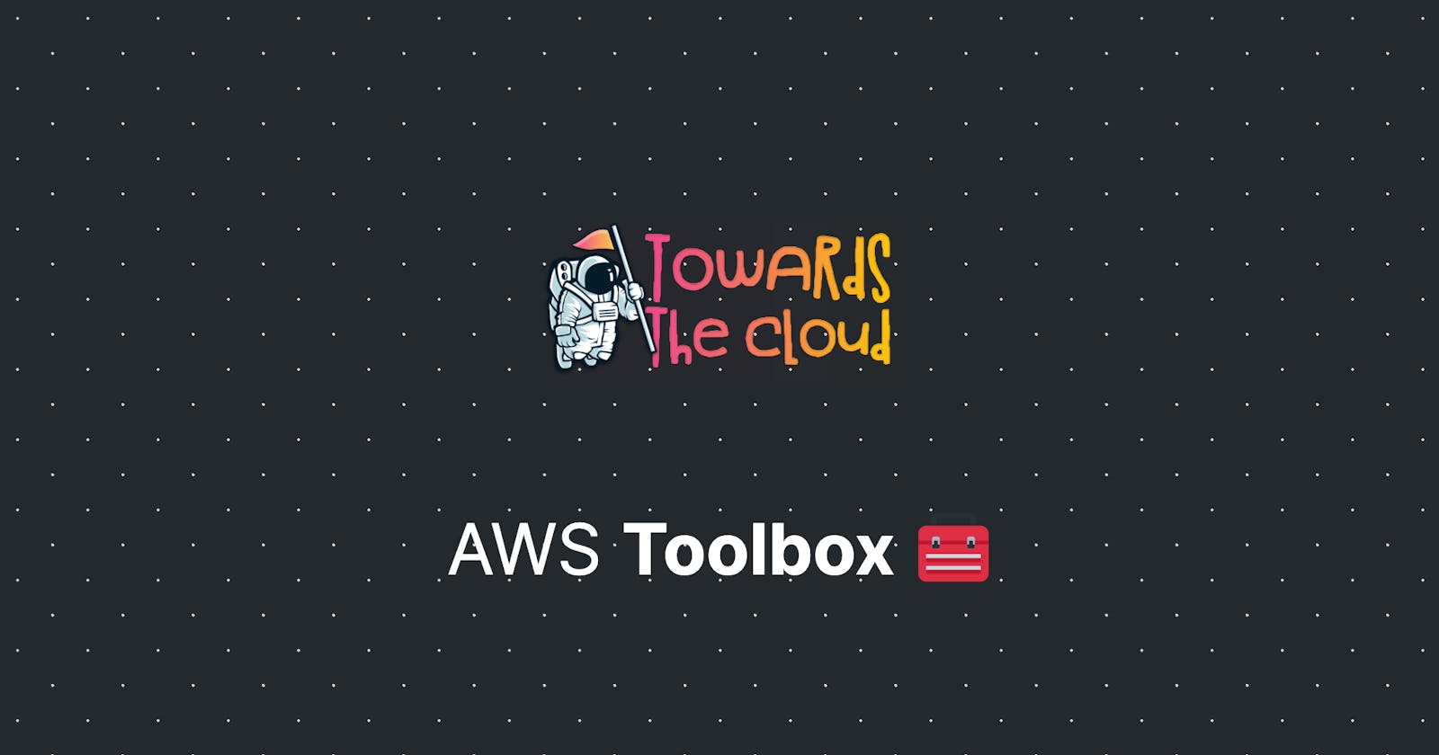 AWS Toolbox 🧰 - A Collection of Awesome Tools and Scripts for Cloud Engineers