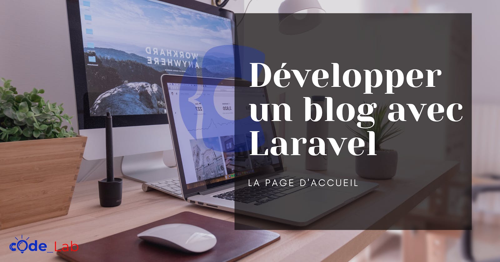Développer un blog avec Laravel : Partie 3/5