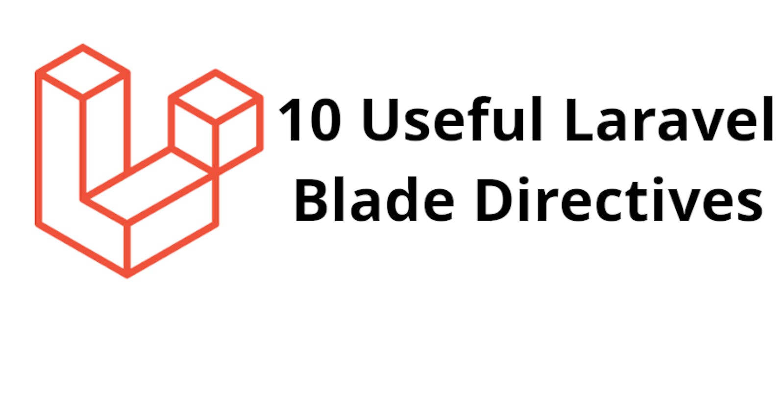 10 Useful Blade Directives in Laravel