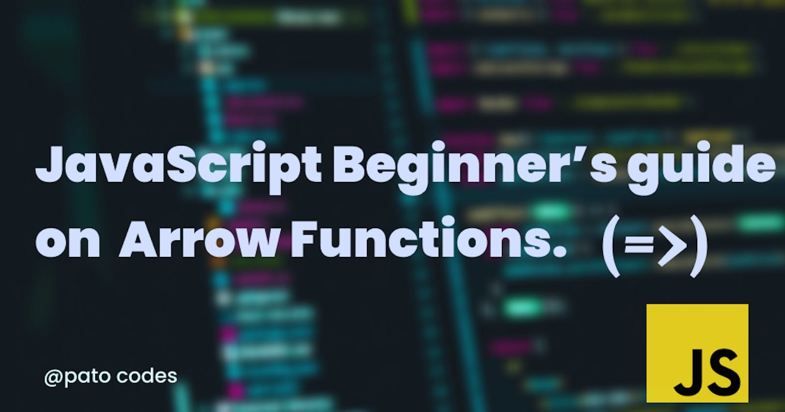 Getting to know Arrow functions in JavaScript.