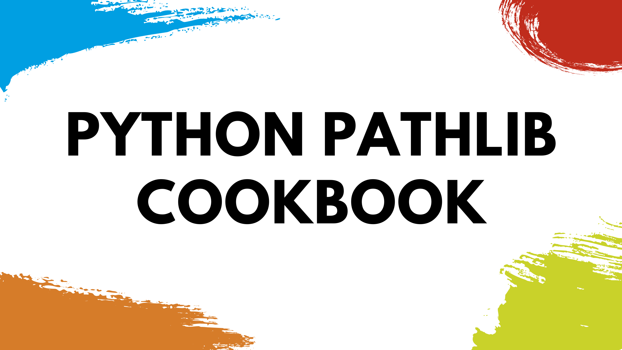 Python pathlib Cookbook: 57+ Examples to Master It (2022)