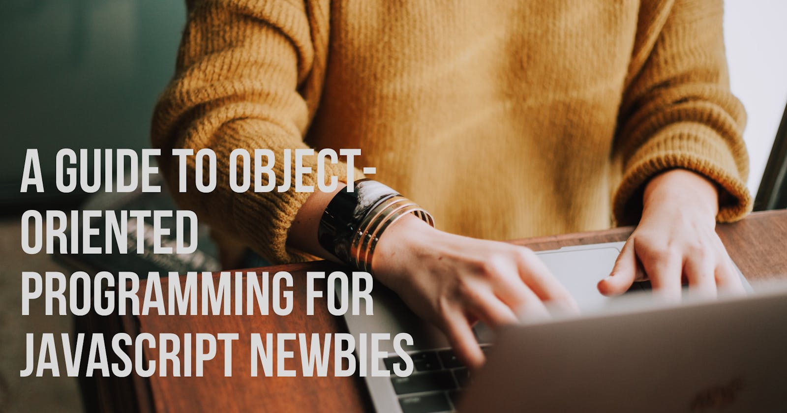 A Guide To Object-oriented Programming For Javascript Newbies