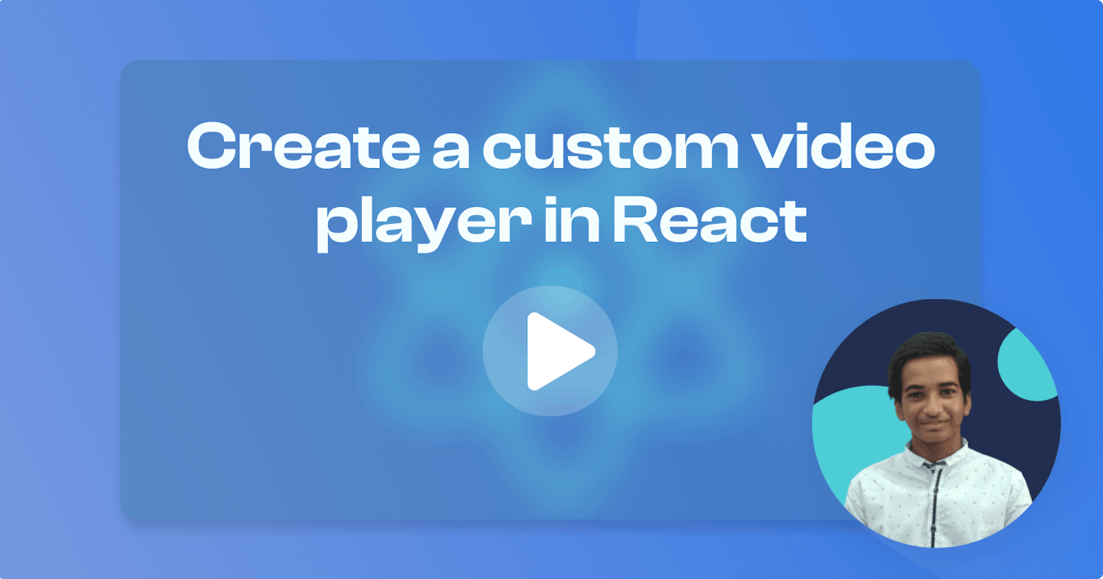 Create a custom video player in React 📽️