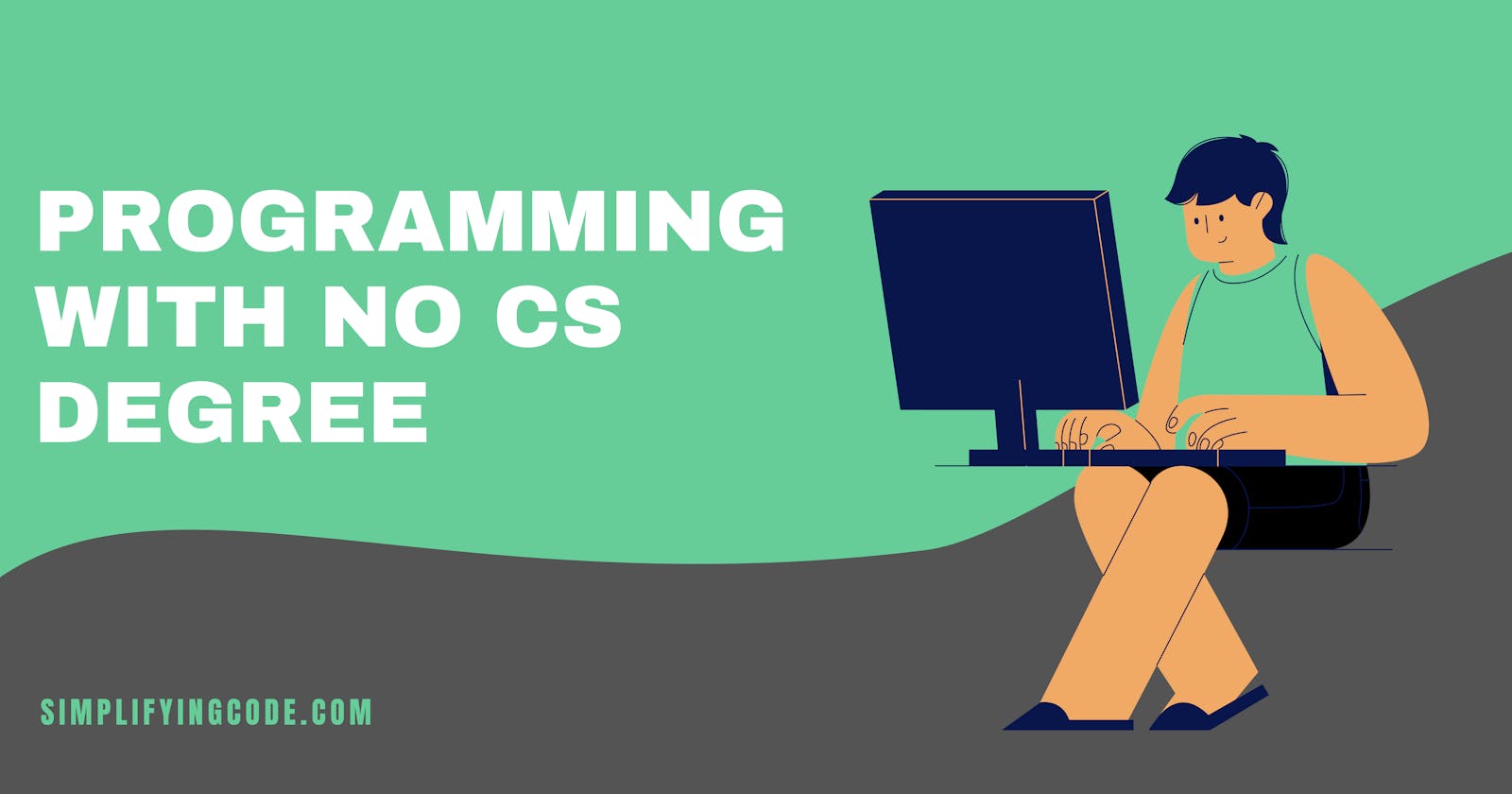Software Development Career with no CS Degree