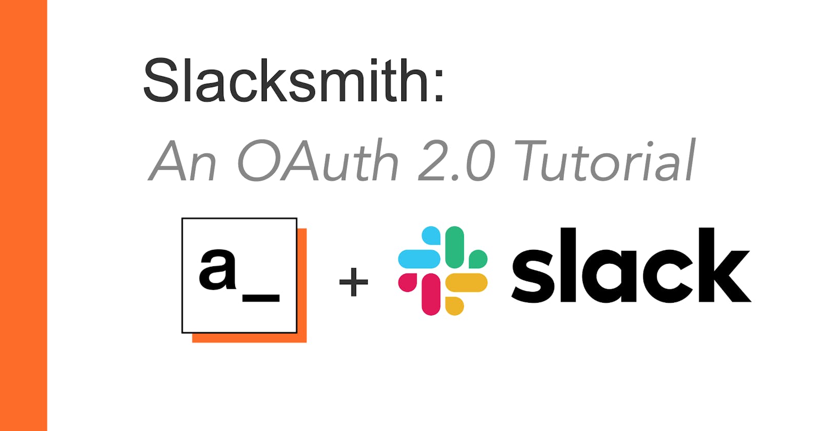 Slacksmith: An OAuth 2.0 Flow Example in Appsmith