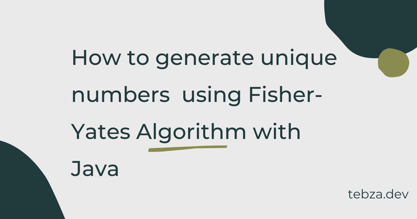 How to generate unique numbers using Fisher-Yates Algorithm with Java