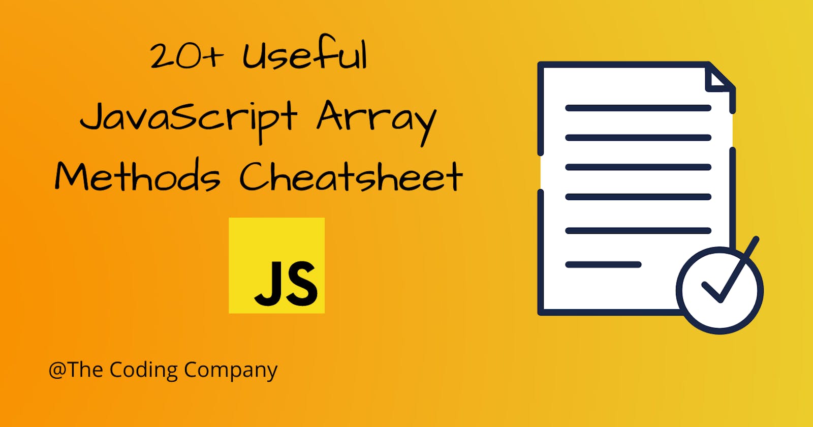 20+ Useful JavaScript Array Methods Cheatsheet