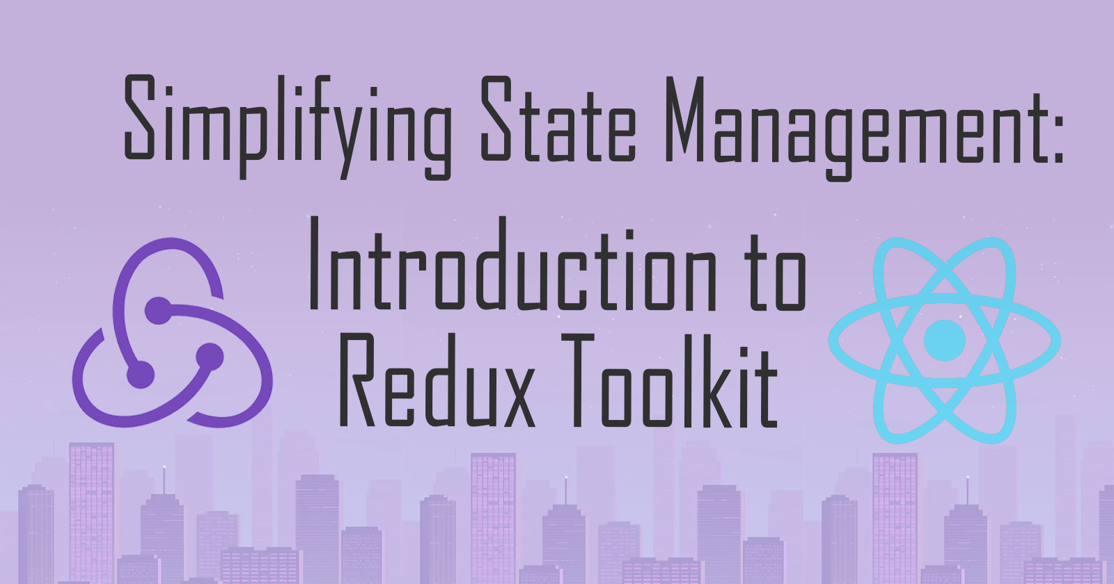 Introduction To Redux Toolkit For Beginners