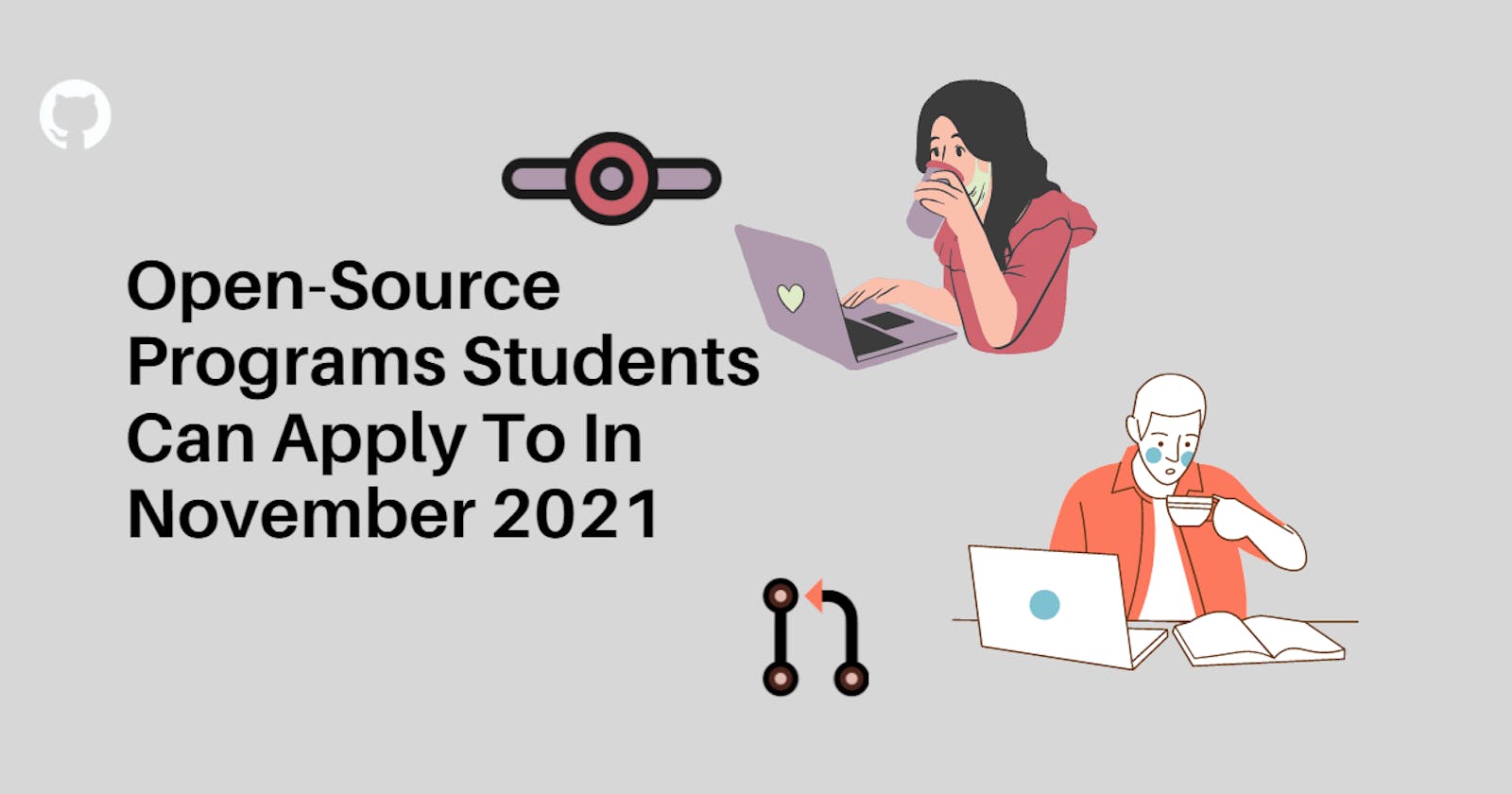 Open-Source Programs Students Can Apply To In November 2021
