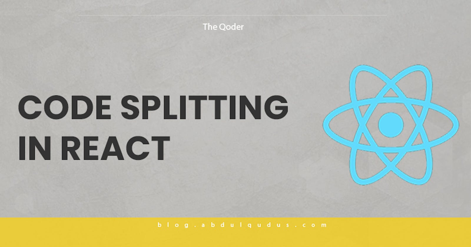 Code Splitting in React (An Overview)