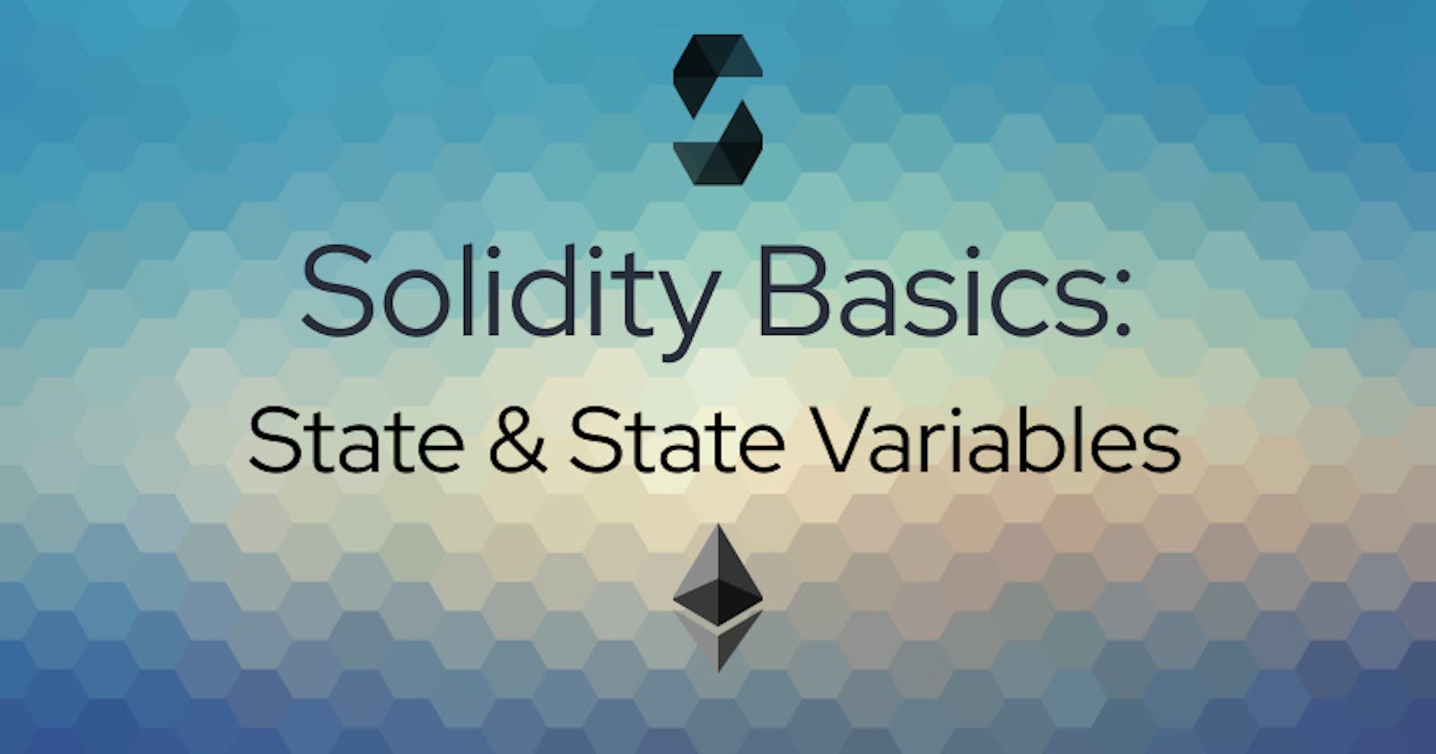 Solidity Basics: State & State Variables
