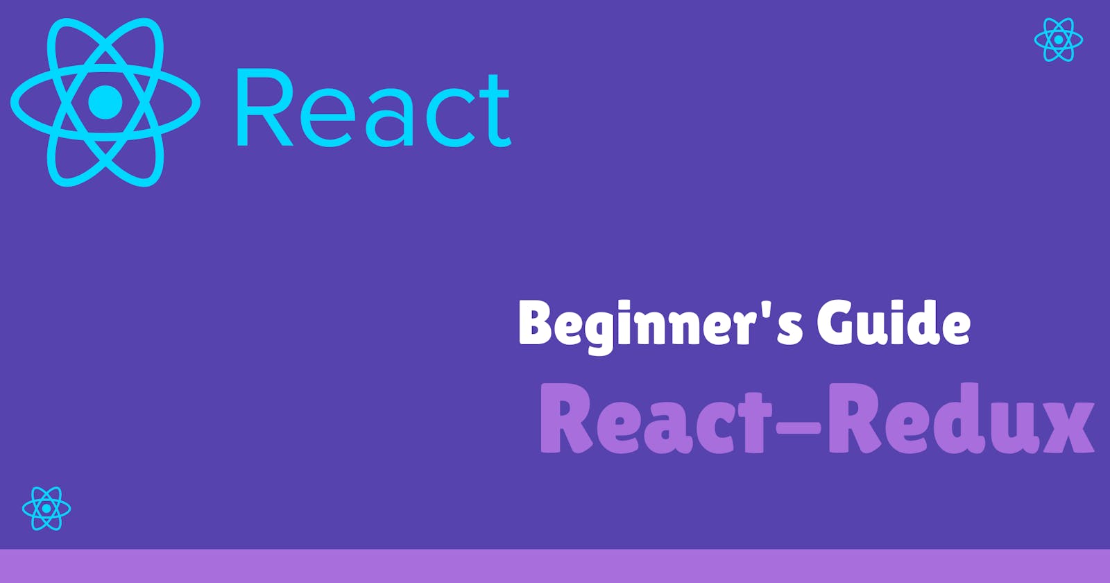 Beginner's Guide to React-Redux Tutorial : Learn by developing two small applications