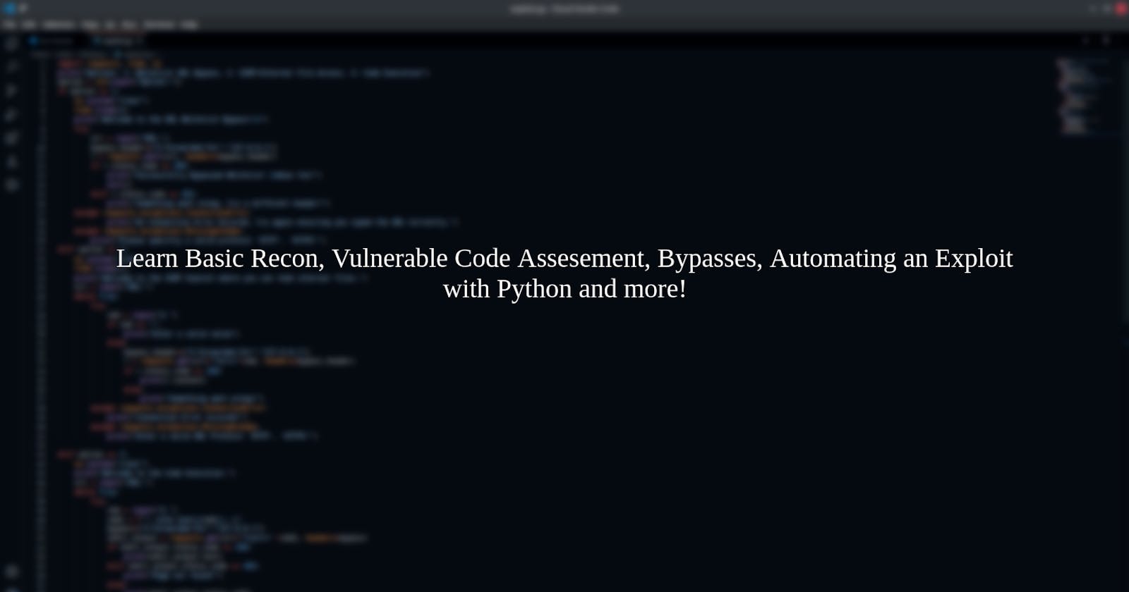 Recon, Vulnerable Code Assessment, Exploit Automation, Bypasses & Patching all one. (Python, PHP)