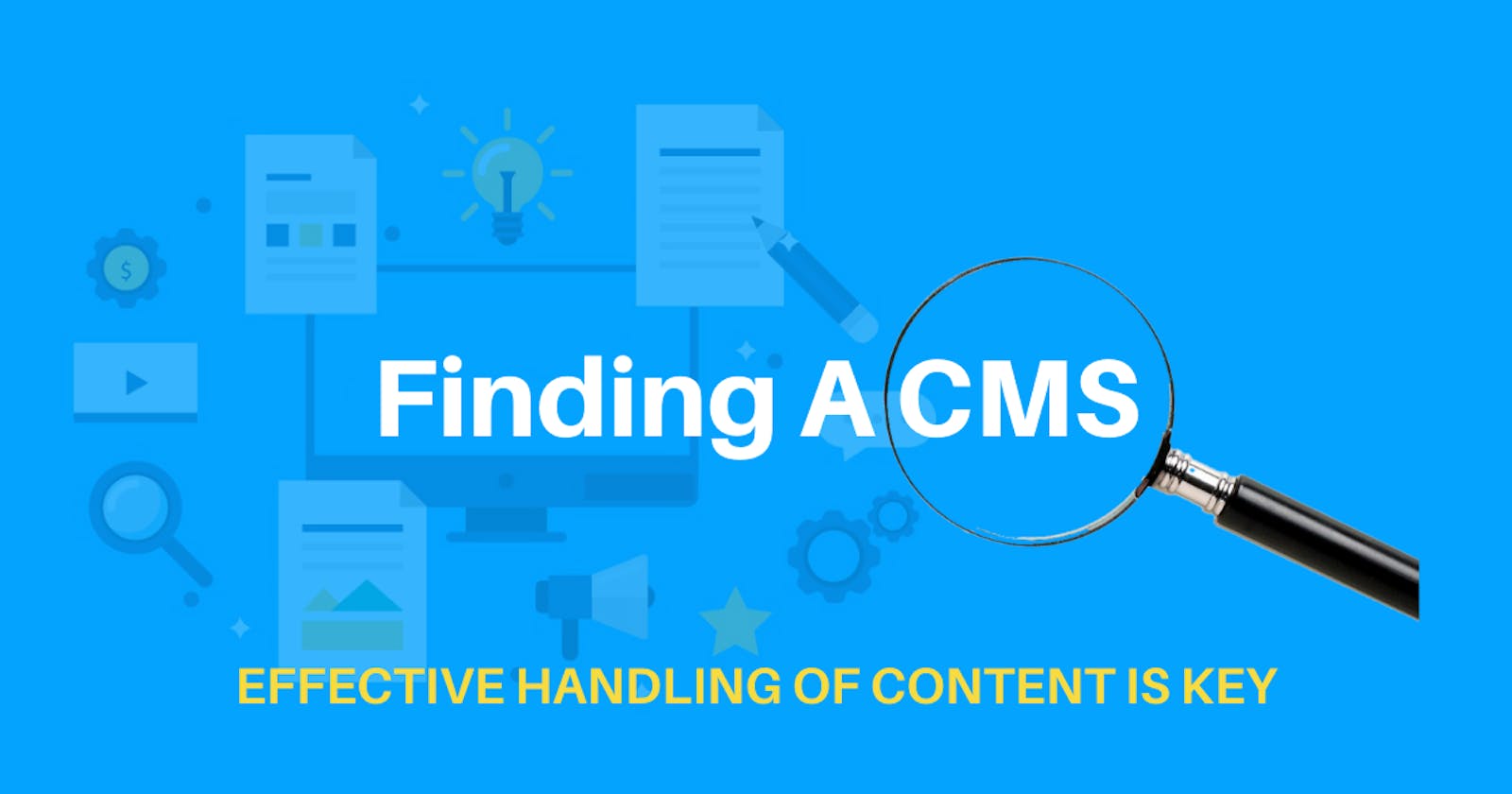 Finding A CMS