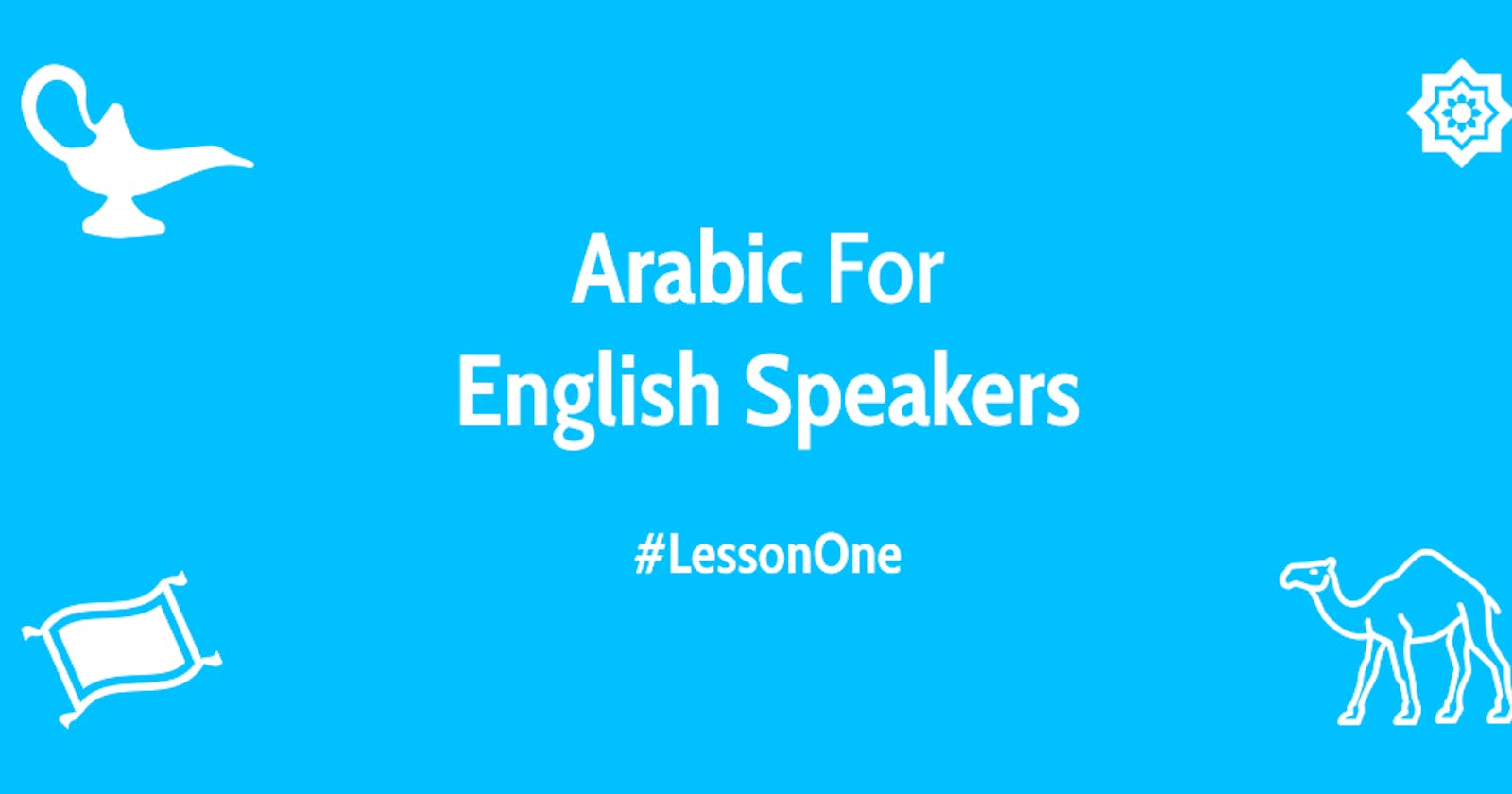 Arabic For English Speakers #LessonOne