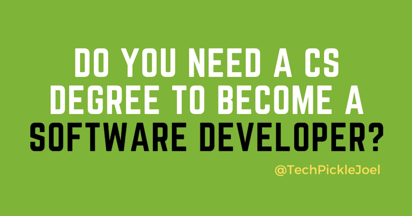 Do you need a CS degree to become a software developer?