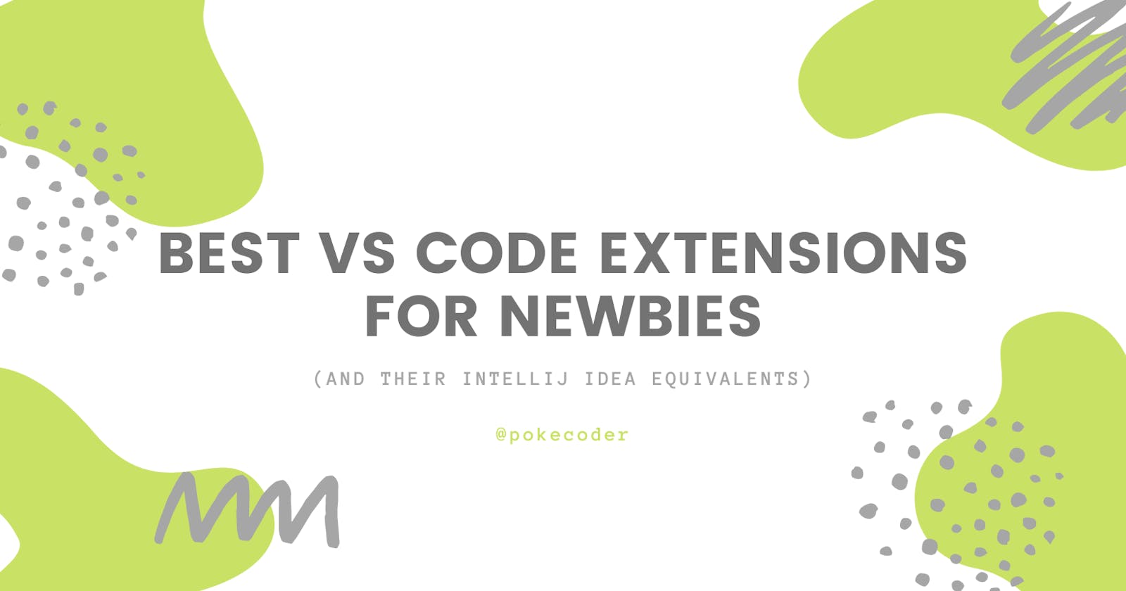 My favorite VS Code extensions for complete newbies (and their IntelliJ equivalents)