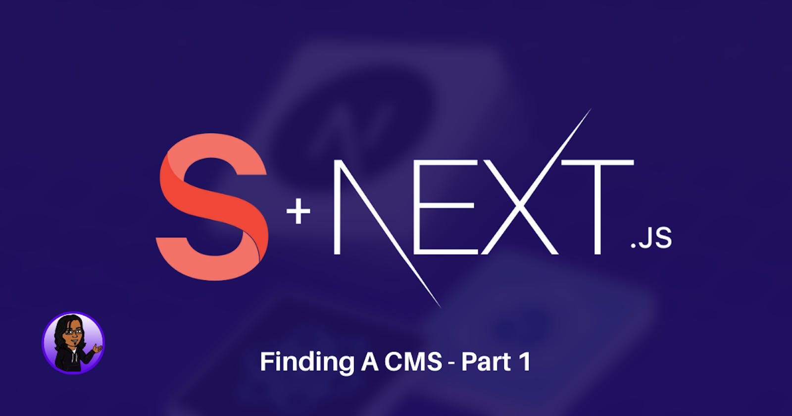 Sanity and NextJs: Finding A CMS Part 1