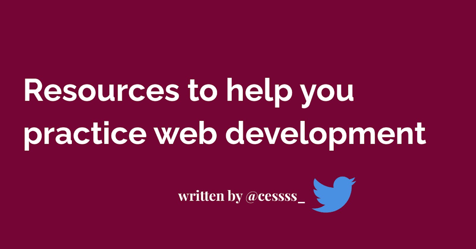 Resources to help you practice web development