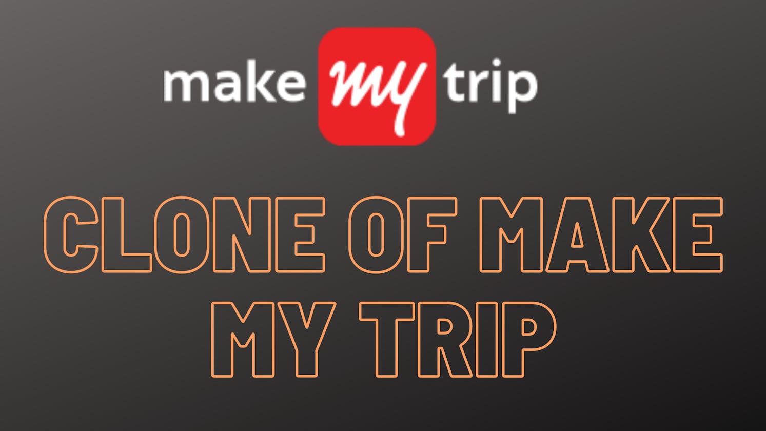 Make a clone of Make my trip