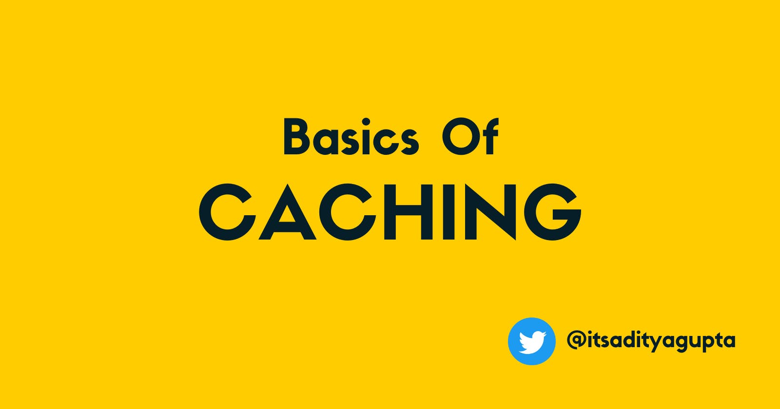 What is Caching?
