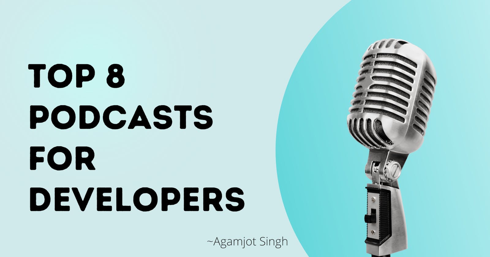 Top  8 Podcasts for Developers