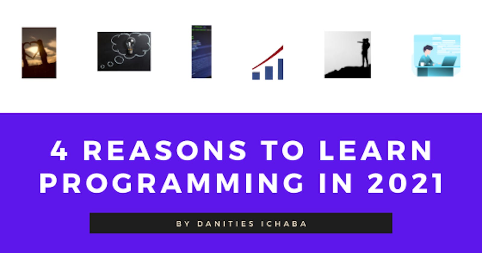 4 Reasons why you should learn programming in 2021