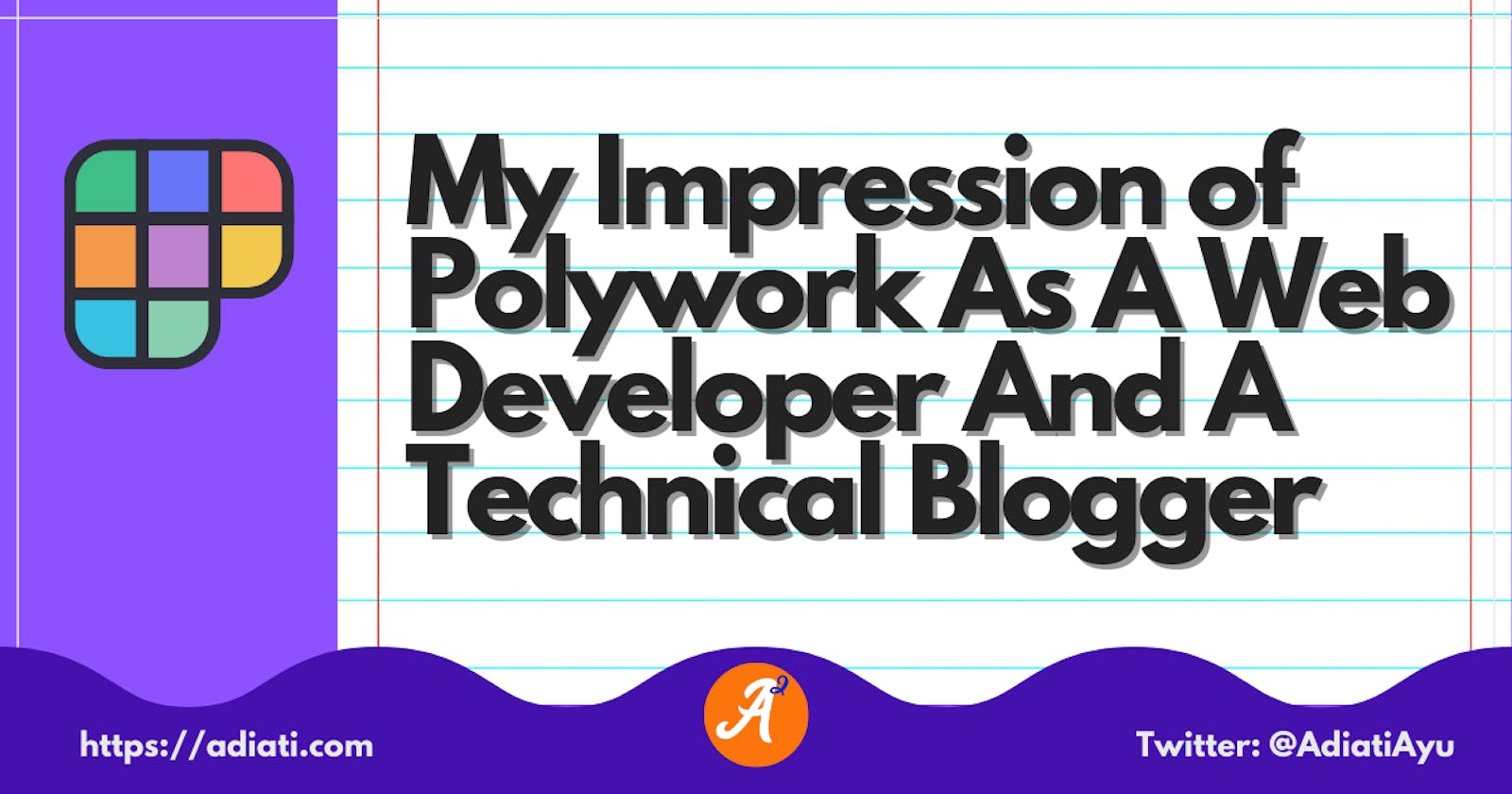 My Impression of Polywork As A Web Developer And A Technical Blogger