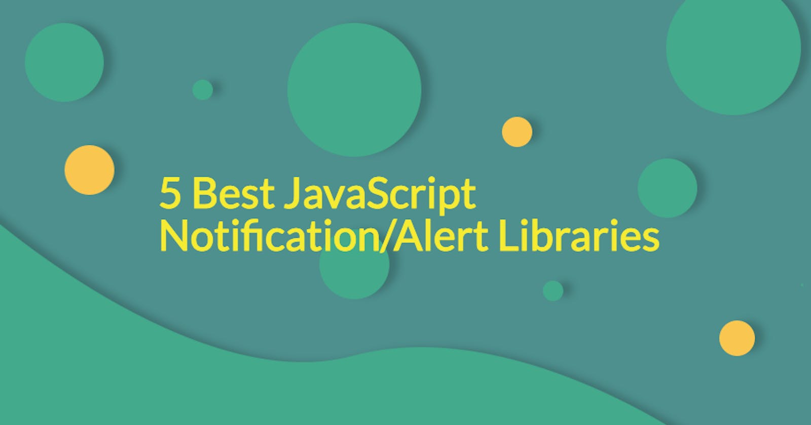 5 Best JavaScript Notification/Alert Libraries