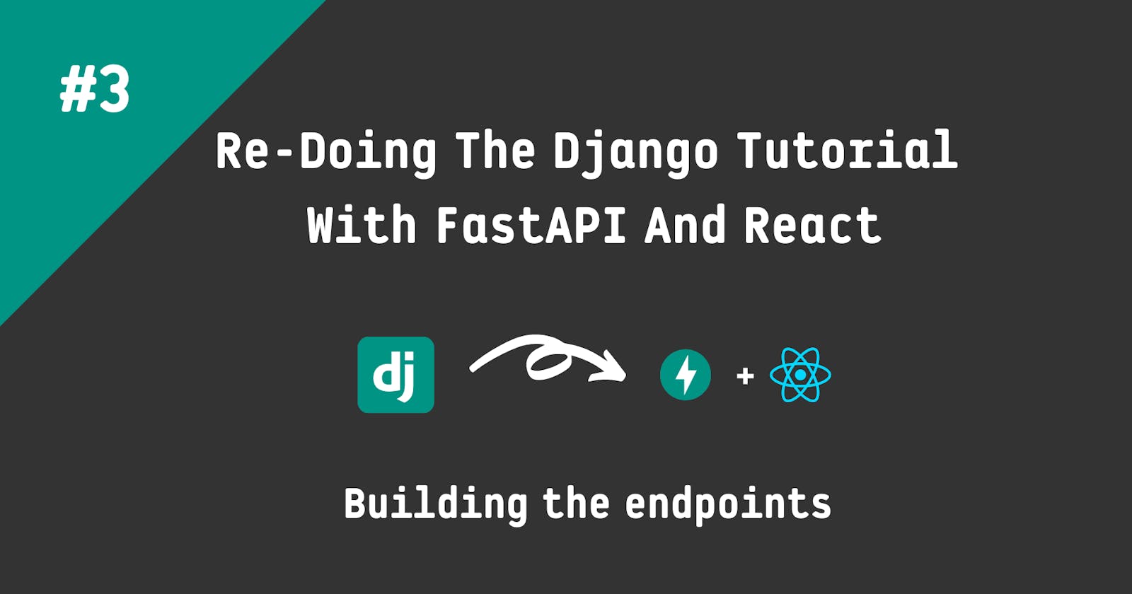 Re-Doing the Django Tutorial With FastAPI And React: Building the CRUD endpoints!