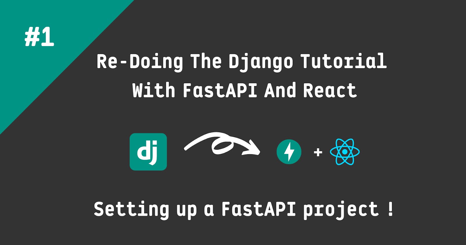 Re-Doing the Django Tutorial With FastAPI And React: Setting up a FastAPI project !