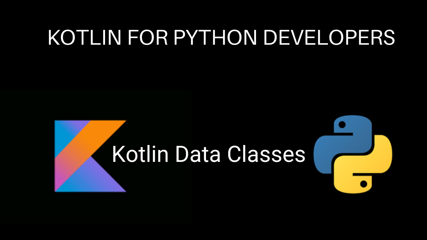 Kotlin Data Classes